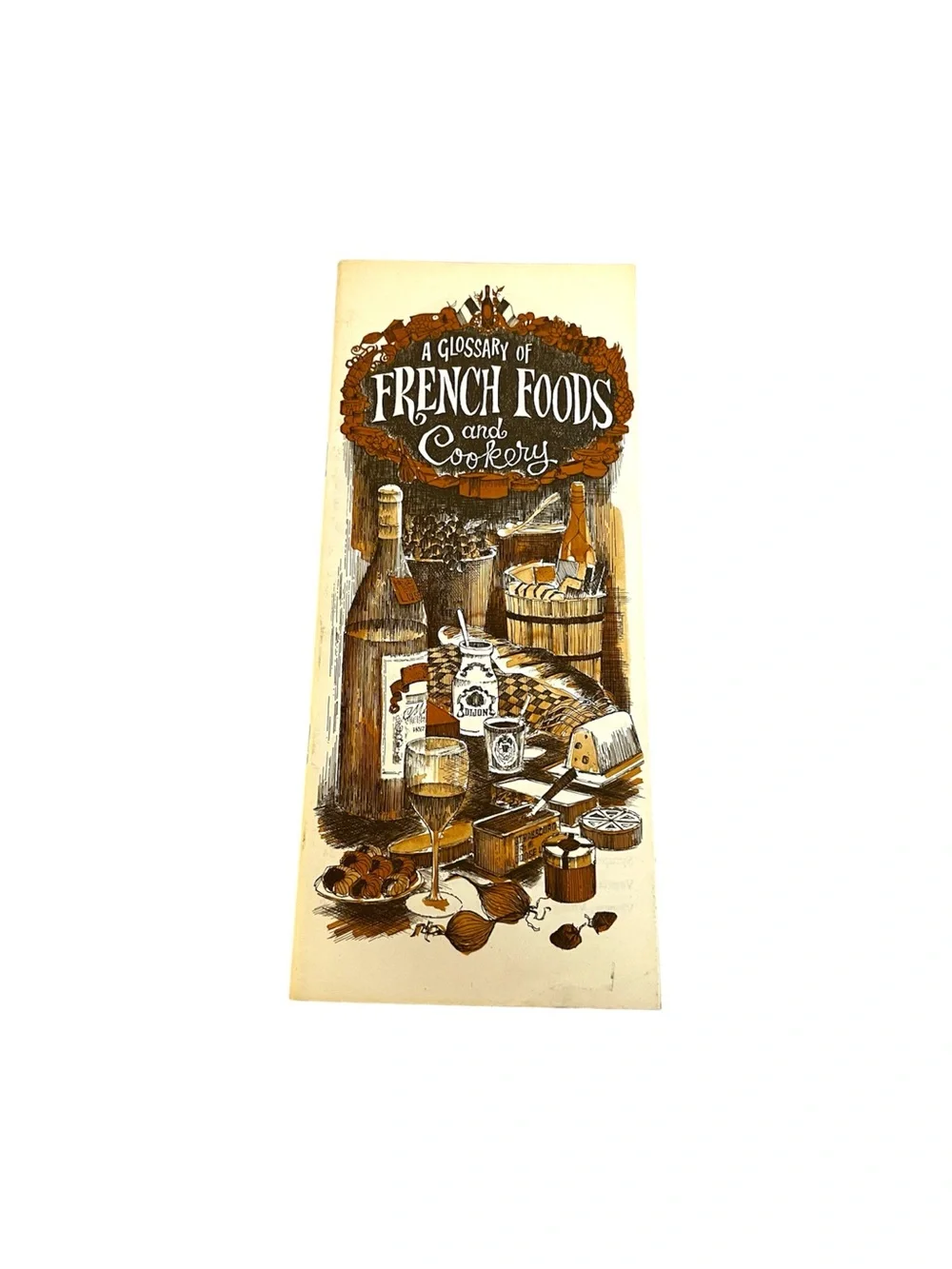 Vintage A Glossary of French Foods & Cookery By the Foods From France Booklet